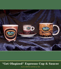Get Olagized Espresso Cup & Saucer
